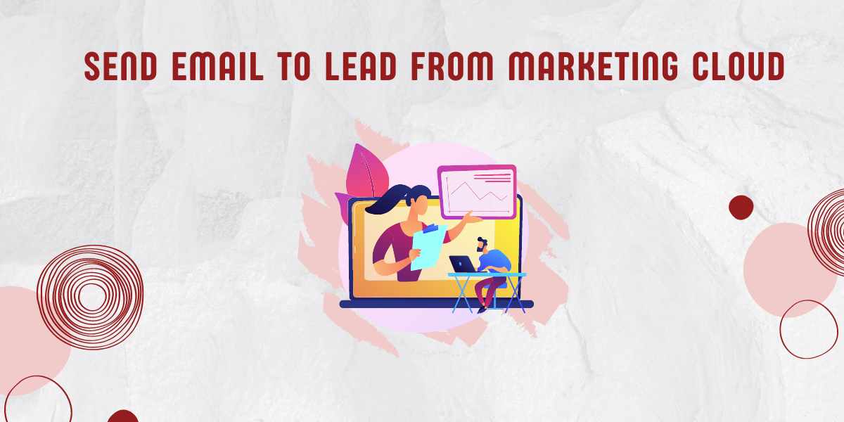 Send Email to CRM Lead from Marketing Cloud